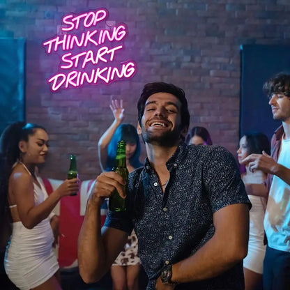Neon Stop Thinking Start Drinking Temalı Aydınlatma