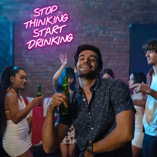 Neon Stop Thinking Start Drinking Temalı Aydınlatma