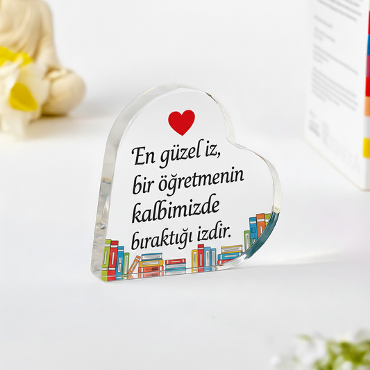 Kalpli Öğretmenler Günü Hediyesi Pleksi Biblo Masa Süsü