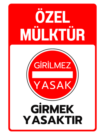 Özel Mülktür Girilmez Yasak Levhası 25x35 cm Kendinden Yapışkanlı Uyarı Tabelası